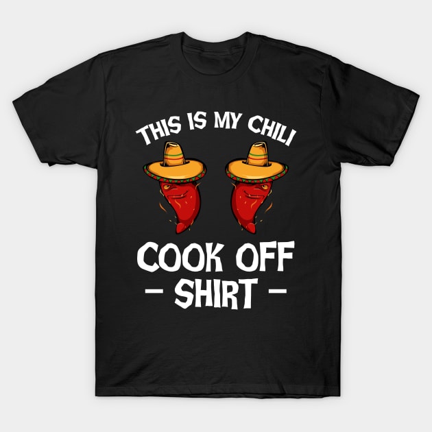 This Is My Chili Cook Off Shirt - Mexican Chilis Peppers T-Shirt by Lumio Gifts